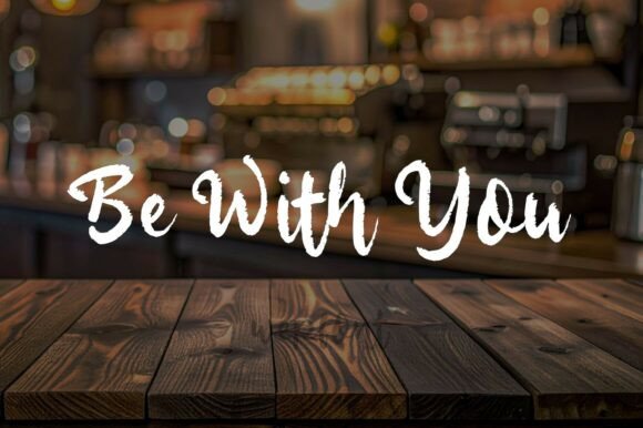 Be with You: A Script Font for Digital Design