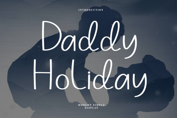 Daddy Holiday: The Font That Speaks Warmly