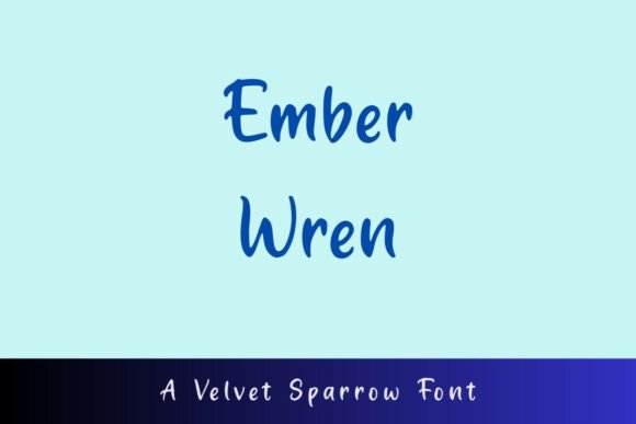 Ember Wren: A Font That Breathes Life Into Digital Design