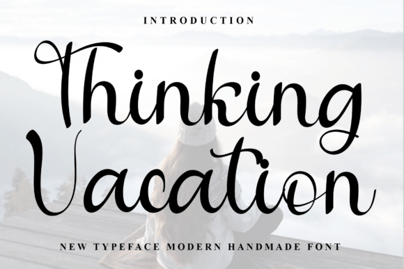 Thinking Vacation: A Font for Wanderlust-Driven Branding