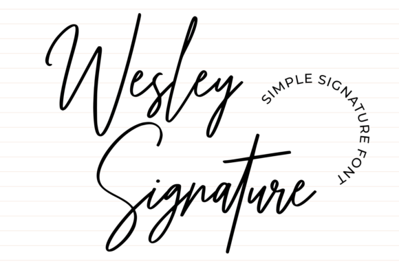 Wesley Signature: A Font That Feels Like a Real Signature