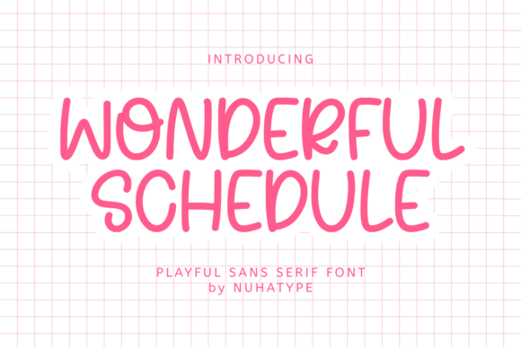 Wonderful Schedule: The Font That Makes Your Campaigns Pop